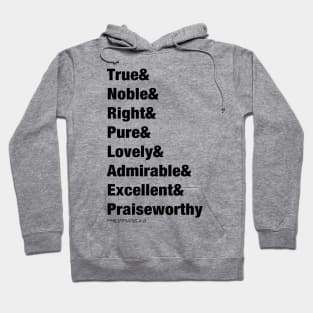 Philippians 4:8 tee "Whatever is true... whatever is lovely" bible verse Hoodie